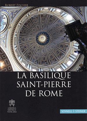 Cover for Robert Fischer · Basilique Saint-Pierre de Rome (Book) (2011)