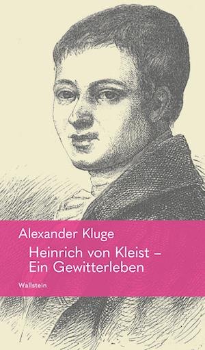 Cover for Alexander Kluge · Heinrich von Kleist  Ein Gewitterleben (Book) (2023)