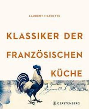 Cover for Laurent Mariotte · Klassiker der französischen Küche (Book) (2023)