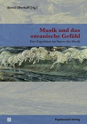 Cover for Bernd Oberhoff · Musik und das ozeanische Gefühl (Taschenbuch) (2015)
