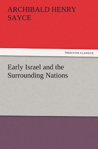 Cover for Archibald Henry Sayce · Early Israel and the Surrounding Nations (Tredition Classics) (Paperback Book) (2011)