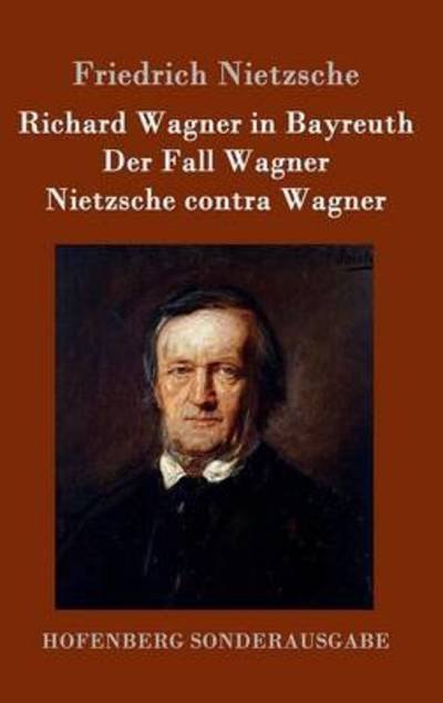 Cover for Nietzsche · Richard Wagner in Bayreuth / (Bok) (2016)