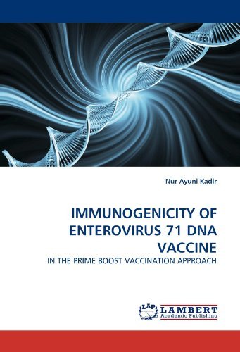 Cover for Nur Ayuni Kadir · Immunogenicity of Enterovirus 71 Dna Vaccine: in the Prime Boost Vaccination Approach (Paperback Book) (2010)