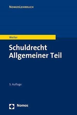 Cover for Weiler · Schuldrecht Allgemeiner Teil (Book) (2019)