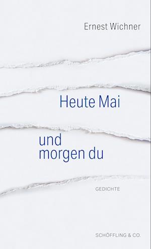 Wichner:heute Mai Und Morgen Du (Buch)