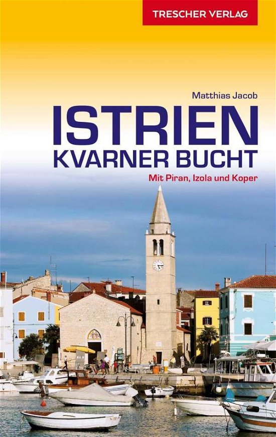 Istrien und Kvarner Bucht - Jacob - Böcker -  - 9783897944985 - 
