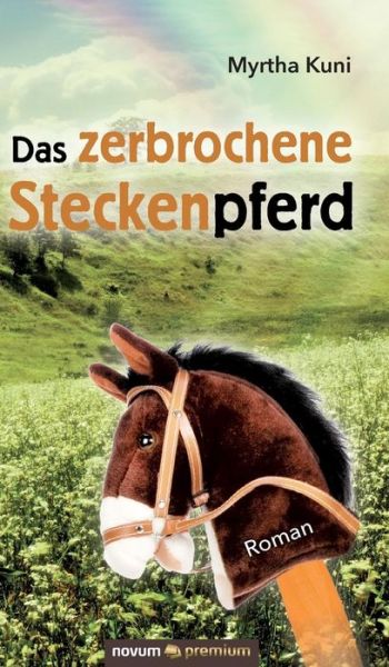 Cover for Kuni · Das zerbrochene Steckenpferd (Book) (2018)