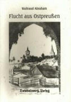 Cover for Abraham · Flucht aus Ostpreussen (Bog)