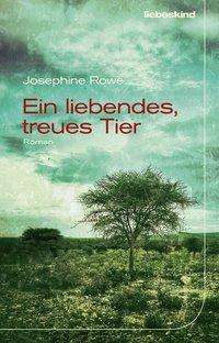 Cover for Rowe · Ein liebendes, treues Tier (Book)