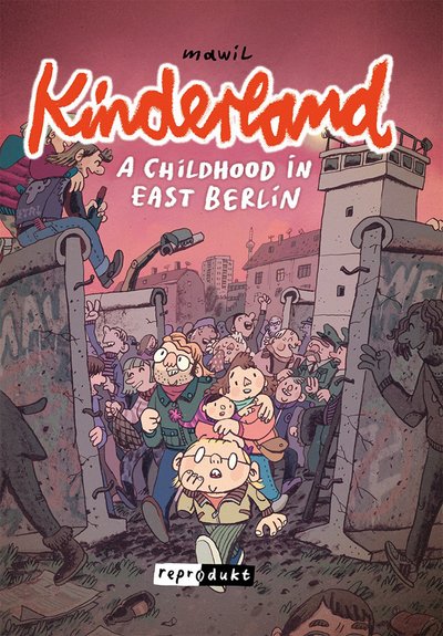 Cover for Mawil · Kinderland: A Childhood in East Berlin (Pocketbok) (2019)