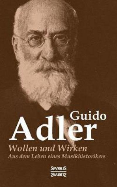 Cover for Adler · Wollen und Wirken: aus dem Leben (Book) (2016)