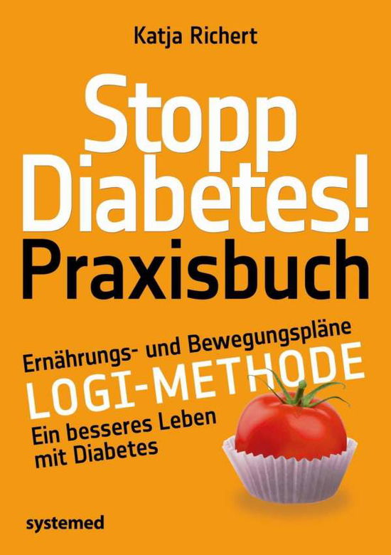 Cover for Richert · Stopp Diabetes! Praxisbuch (Book)