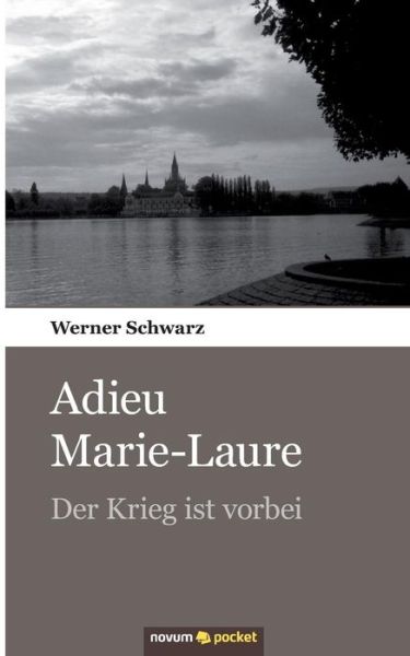 Cover for Schwarz · Adieu Marie-Laure (Bog) (2019)