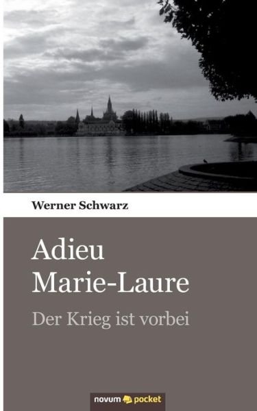 Cover for Schwarz · Adieu Marie-Laure (Book) (2019)