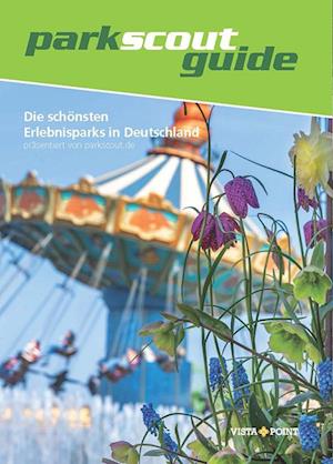 Cover for Parkscout-Redaktion · Die schönsten Erlebnisparks in Deutschland 2025 (Book) (2025)