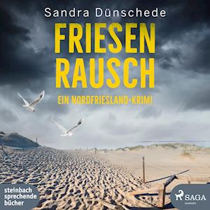 Friesenrausch - Sandra Dünschede - Audio Book - steinbach sprechende bücher - 9783987360985 - April 22, 2025