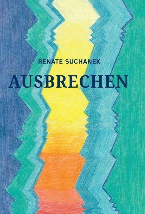 Cover for Suchanek · Ausbrechen (Book)