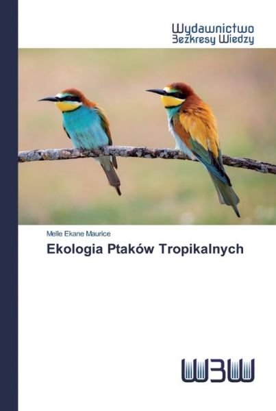 Cover for Maurice · Ekologia Ptaków Tropikalnych (Bok) (2020)