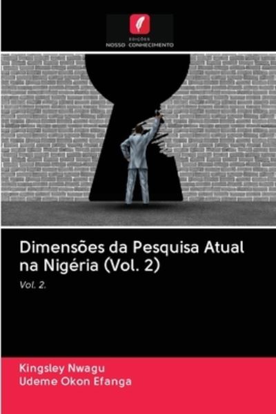 Cover for Kingsley Nwagu · Dimensoes da Pesquisa Atual na Nigeria (Vol. 2) (Paperback Book) (2020)