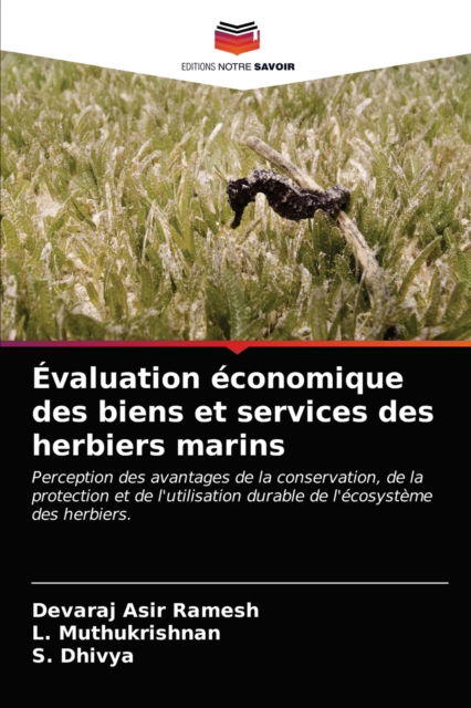 Cover for Devaraj Asir Ramesh · Evaluation economique des biens et services des herbiers marins (Paperback Book) (2021)