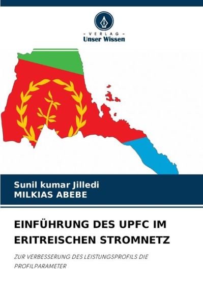 Cover for Sunil Kumar Jilledi · Einfuhrung Des Upfc Im Eritreischen Stromnetz (Paperback Bog) (2021)