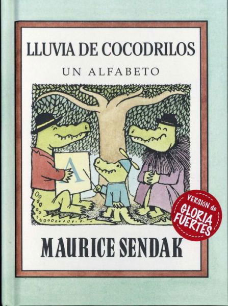 Lluvia de Cocodrilos - Maurice Sendak - Bücher - KALANDRAKA - 9788484642985 - 20. März 2018