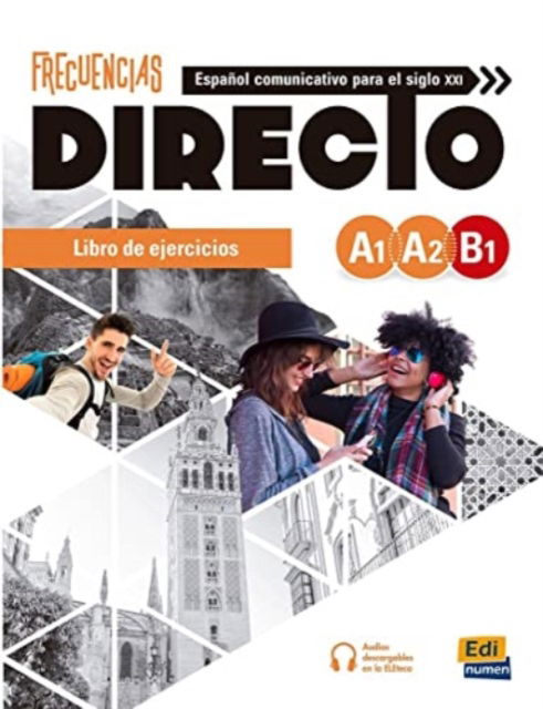 Cover for Frecuencias Directo A1 A2 B1 Libro de Ejercicios - Frecuencias (Pocketbok) (2024)
