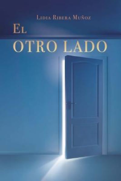 Cover for Lidia Ribera Munoz · El otro lado (Paperback Book) (2014)