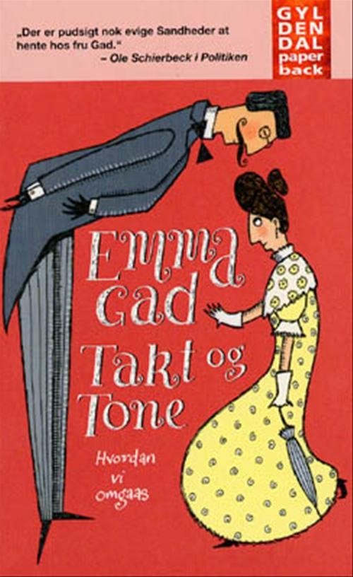 Cover for Emma Gad · Gyldendals Paperbacks: Takt og Tone (Paperback Book) [2th edição] [Paperback] (1998)