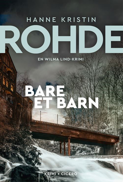 Cover for Hanne Kristin Rohde · Wilma Lind: Bare et barn (Sewn Spine Book) [1st edition] (2025)