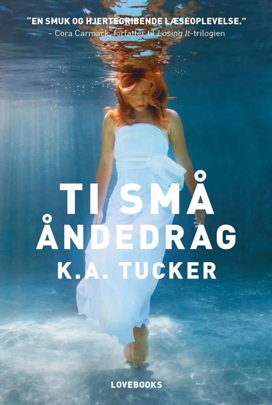 Cover for K.A. Tucker · Ti små åndedrag: Ti små åndedrag (Hæftet bog) [1. udgave] (2017)