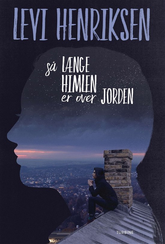 Cover for Levi Henriksen · Så længe himlen er over jorden (Sewn Spine Book) [1e uitgave] (2017)