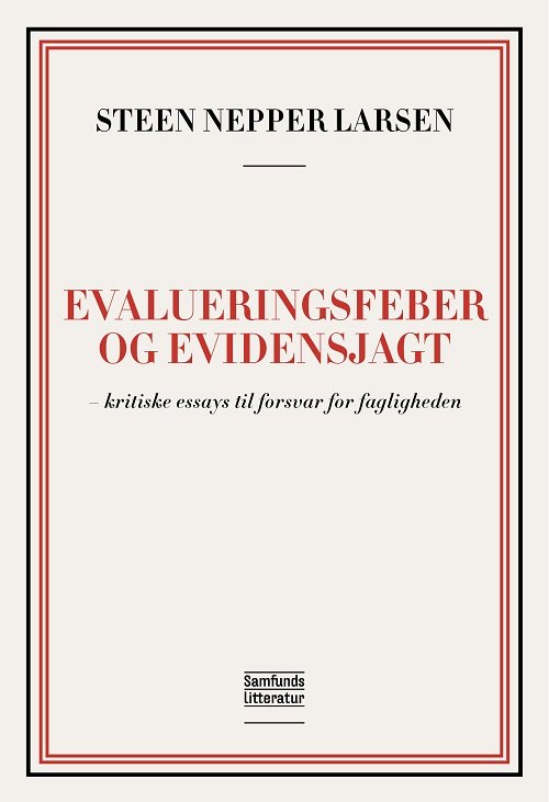 Cover for Steen Nepper Larsen · Evalueringsfeber og evidensjagt (Sewn Spine Book) [1er édition] (2022)