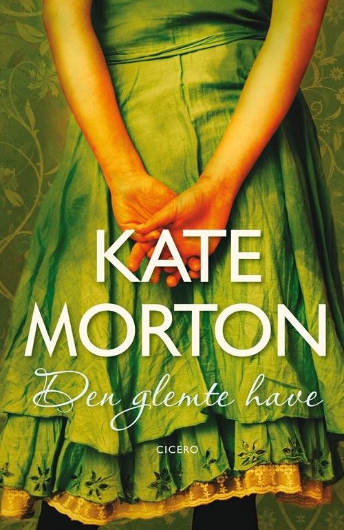 Cover for Kate Morton · Den glemte have (Hardcover Book) [3º edição] [Hardback] (2014)