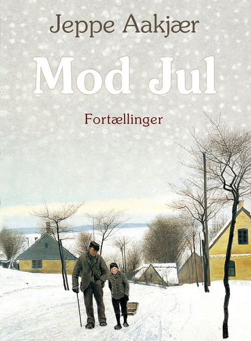 Mod jul - Jeppe Aakjær - Bücher - Hovedland - 9788770707985 - 29. November 2021