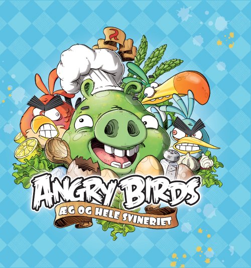 Cover for Angry Birds · Angry Birds: Angry Birds: Æg og hele svineriet (Bound Book) [1. Painos] (2012)