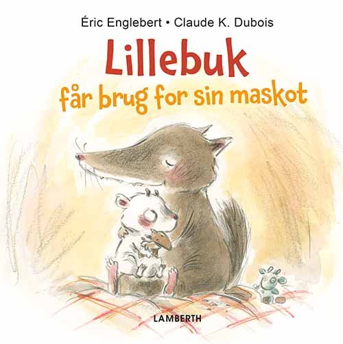 Cover for Eríc Englebert · Lillebuk får brug for sin maskot (Innbunden bok) [1. utgave] (2018)
