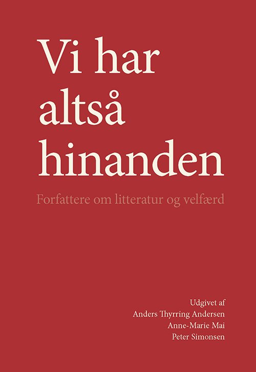 Cover for Thyrring Andersen Anders (red.) · University of Southern Denmark studies in Scandinavian languages and literatures: Vi har altså hinanden (Buch) [1. Ausgabe] (2017)