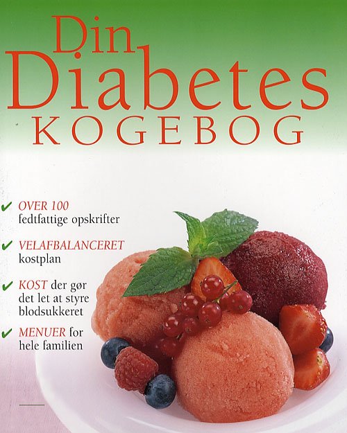 Din diabeteskogebog - Diabetesforeningen i England - Bøger - Atelier - 9788778574985 - 18. december 2006