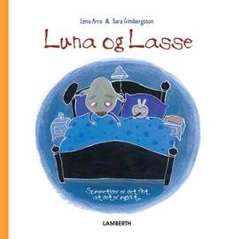 Cover for Lena Arro · Luna og Lasse. Sommetider er det fint at det er mørkt (Indbundet Bog) [1. udgave] [Indbundet] (2013)