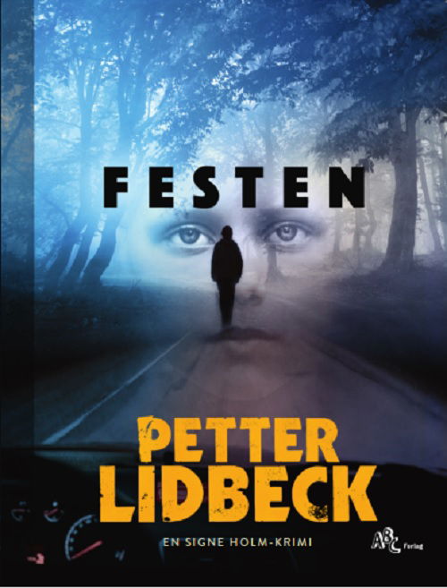 Cover for Petter Lidbeck · En Signe Holm-krimi: Festen (Indbundet Bog) [1. udgave] (2021)