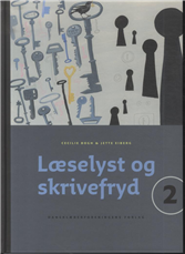 Læselyst og skrivefryd - Jette Eiberg Cecilie Bogh - Boeken - Dansklærerforeningen - 9788779960985 - 1 december 2010