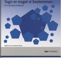 Cover for Frode Boye Andersen · Tegn er noget vi bestemmer (Sewn Spine Book) [1.º edición] (2013)