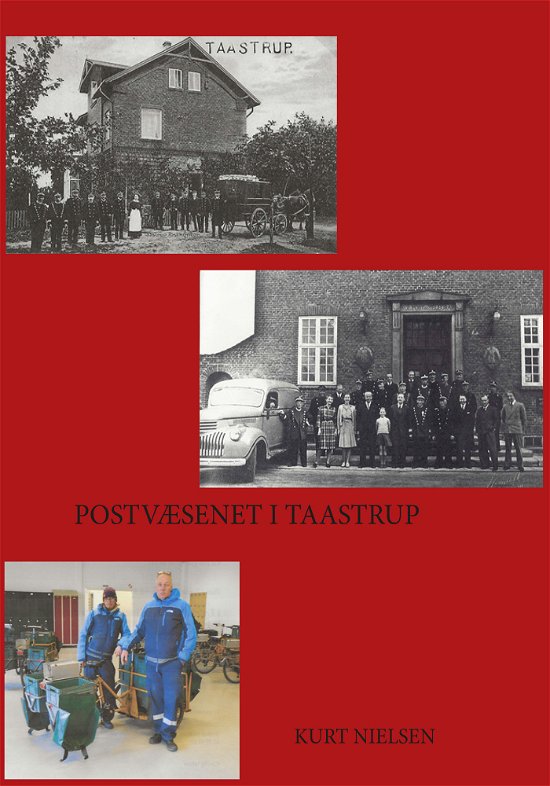 Cover for Kurt Nielsen · Postvæsenet i Taastrup (Taschenbuch) [1. Ausgabe] (2022)