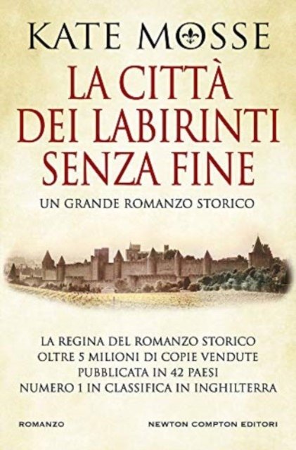 Cover for Kate Mosse · La Citta Dei Labirinti Senza Fine (Buch)