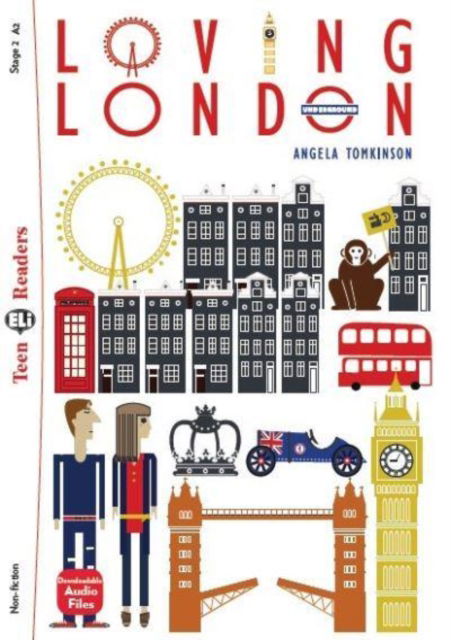 Cover for Angela Tomkinson · Teen ELI Readers - English: Loving London + downloadable audio (Taschenbuch) (2014)