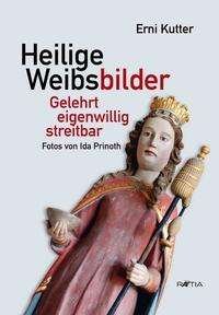 Cover for Kutter · Heilige Weibsbilder (Buch)