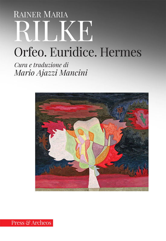 Cover for Rainer Maria Rilke · Orfeo. Euridice. Hermes (Buch)