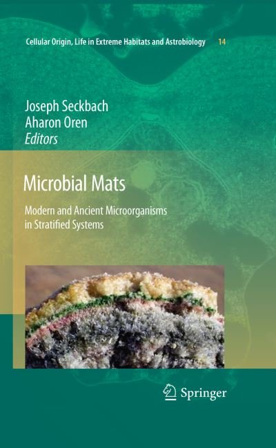 Cover for Seckbach · Microbial Mats: Modern and Ancient Microorganisms in Stratified Systems - Cellular Origin, Life in Extreme Habitats and Astrobiology (Gebundenes Buch) [2010 edition] (2010)