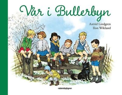 Cover for Ilon Wikland · Vår i Bullerbyn (Indbundet Bog) (2019)